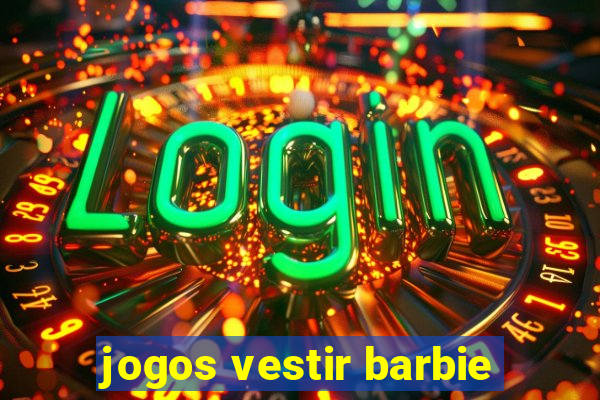 jogos vestir barbie